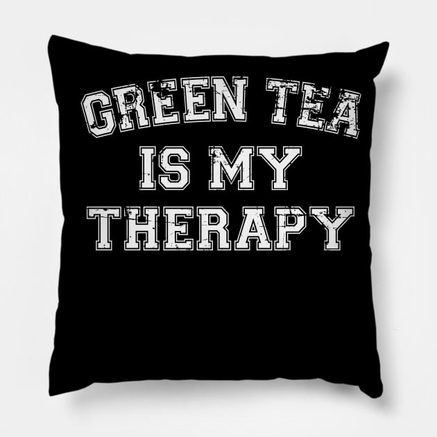 Green Tea Is My Therapy Pillow by RW