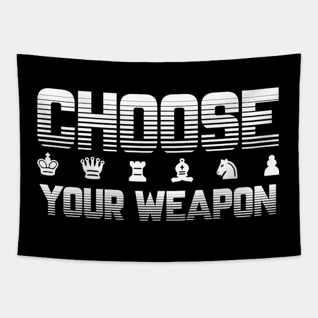 Chess - Chess Choose Your Weapon Tapestry by Kudostees