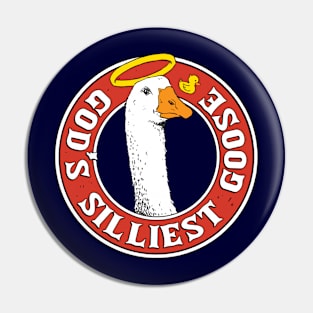 God's Silliest Goose Pin