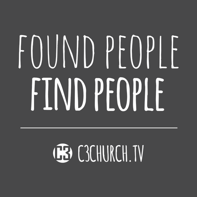 Found People Find People by c3churchtv