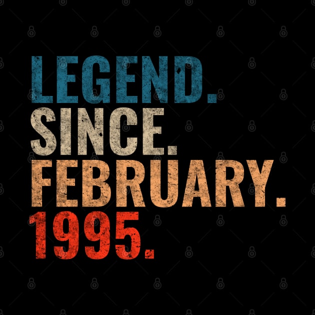 Legend since February 1995 Retro 1995 birthday shirt by TeeLogic