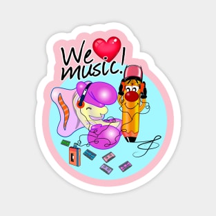 We Love Music! (Selene & Pumblum) Magnet