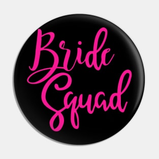 Bride Squad Pin