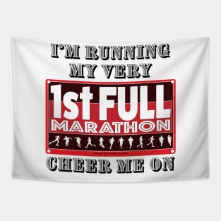 I'm Running For My First Full Marathon, Wish Me Luck Tapestry