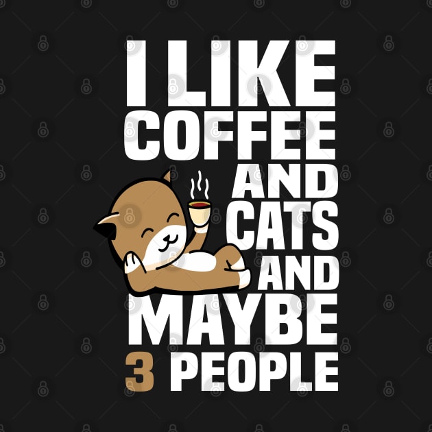 I Like Coffee And Maybe 3 People by boufart