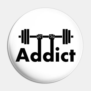 Gym Addict Pin