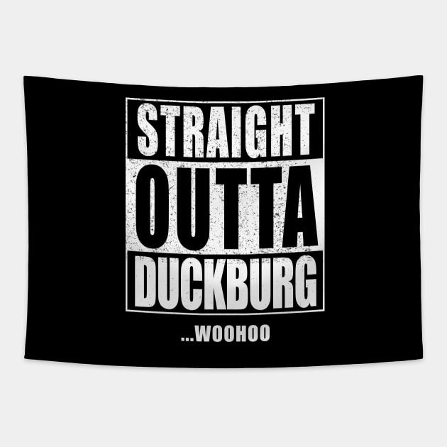 STRAIGHT OUTTA DUCKBURG Tapestry by PopcornApparel