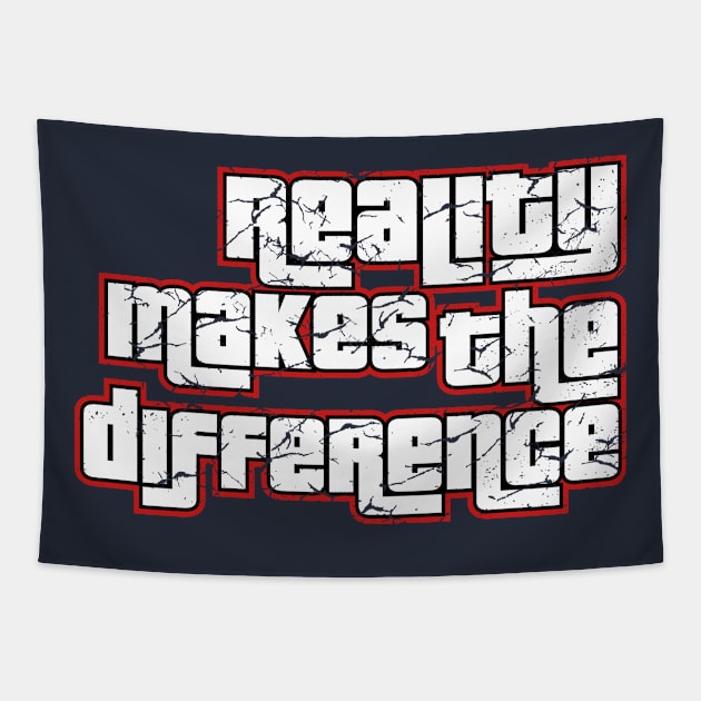 Reality makes the Difference Tapestry by fancimpuk