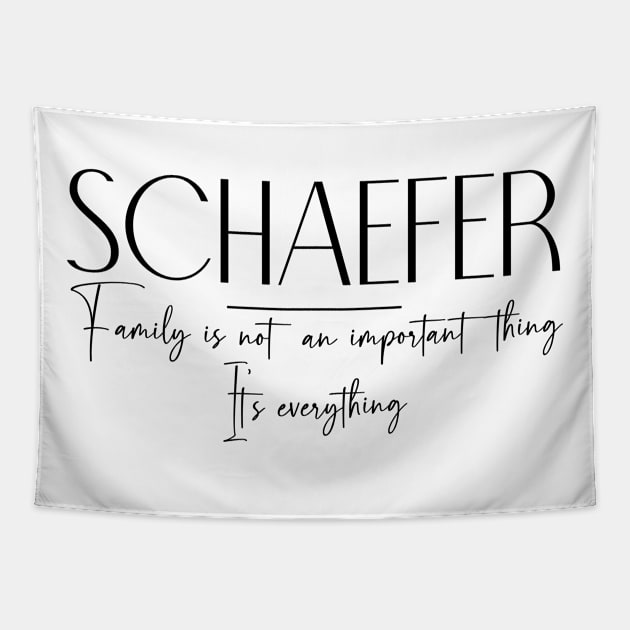 Schaefer Family, Schaefer Name, Schaefer Middle Name Tapestry by Rashmicheal