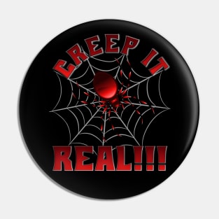 Creep It Real, Spider, Spider web, Spiderweb, Halloween Gift Idea, Scary, Haunted, Horror, Spooky, Scream, October, Pin