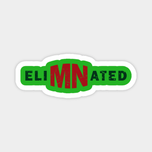 eliMNated Magnet
