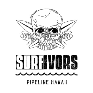 Surfivors in Pipeline Hawaii T-Shirt