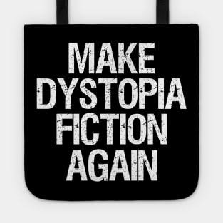 Anti Dystopian Oppose Government Political Oppression Tote