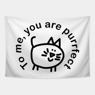 Perfect Minimal Cat Says You are Purrfect Tapestry