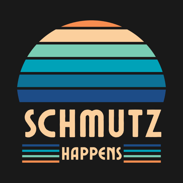 Schmutz Happens, Jewish Humor, Funny Yiddish, Retro Sunset by ProPod