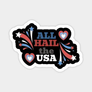 All Hail The USA Magnet