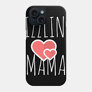 I love this 'Sizzling Mama t-shirt!' Phone Case