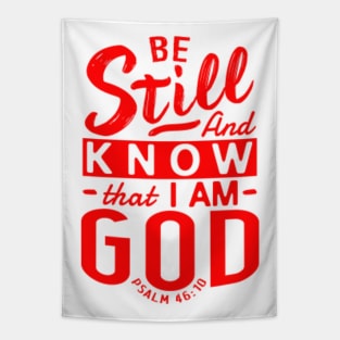 Be Still And Know That I Am God. Psalm 46:10 Tapestry