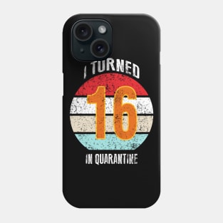 16th birthday in quarantine Phone Case