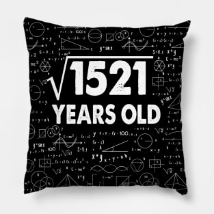 39 years old 39th birthday Gift Square Root of 1521 Pillow