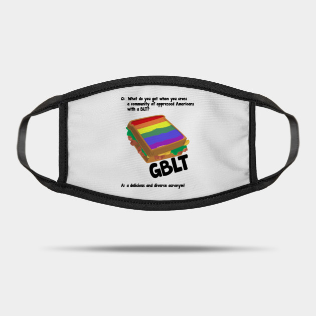 Gblt Funny Gay Meme Rainbow Flag Lgbt Shirt Gblt Funny Gay Meme Mask Teepublic