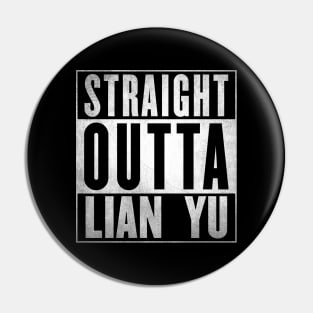 Straight Outta Lian Yu Pin