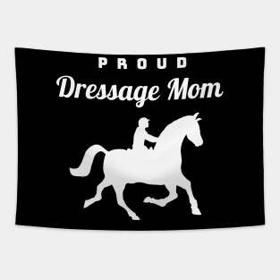 Proud Dressage Mom Tapestry