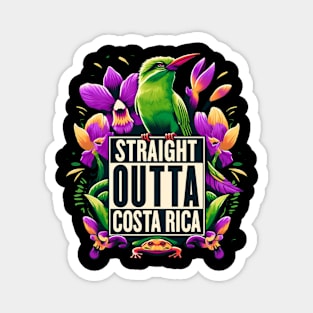 Straight Outta Costa Rica Magnet