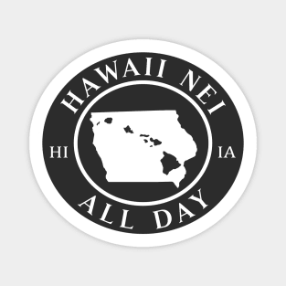 Roots Hawaii and Iowa by Hawaii Nei All Day Magnet