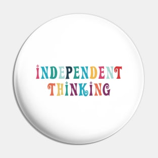 Independent Thinking motivational saying slogan Pin