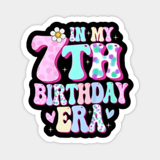 In My 7th Birthday Era Girl Gifts Seven Bday 7 Year Old Magnet