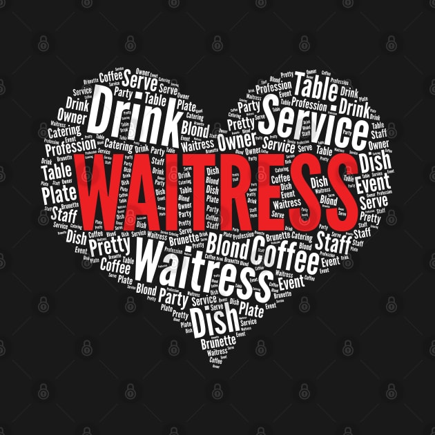 Waitress Heart Shape Word Cloud Design design by theodoros20