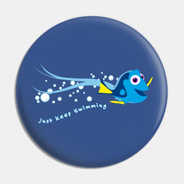 Just Keep Swimming Pin by zoddie