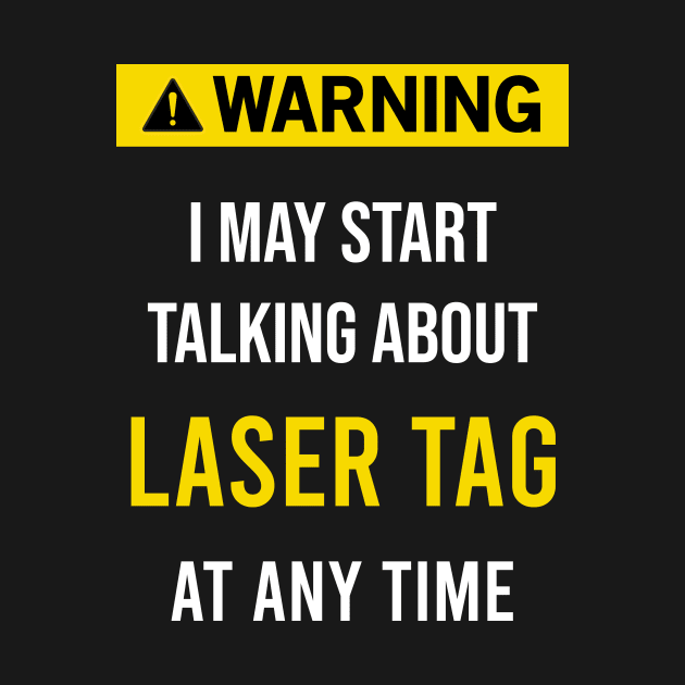 Warning Laser Tag by blakelan128