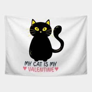 My Cat is my Valentine Tapestry