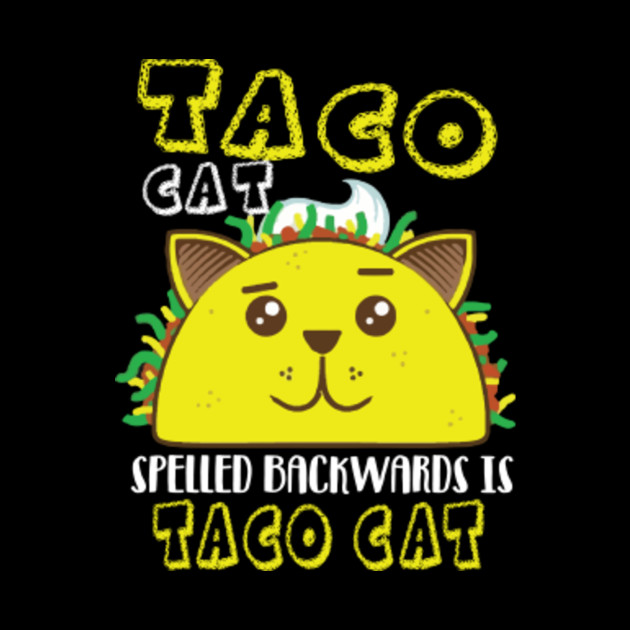 Tacocat Spelled Backwards Taco Cat Cinco De Mayo Shirt Gift