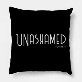 UNashamed of the Gospel Romans 1:16 Bible Verse for Christians Pillow