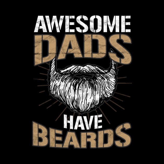 HIPSTERS-Awesome Dads Have Beards by AlphaDistributors