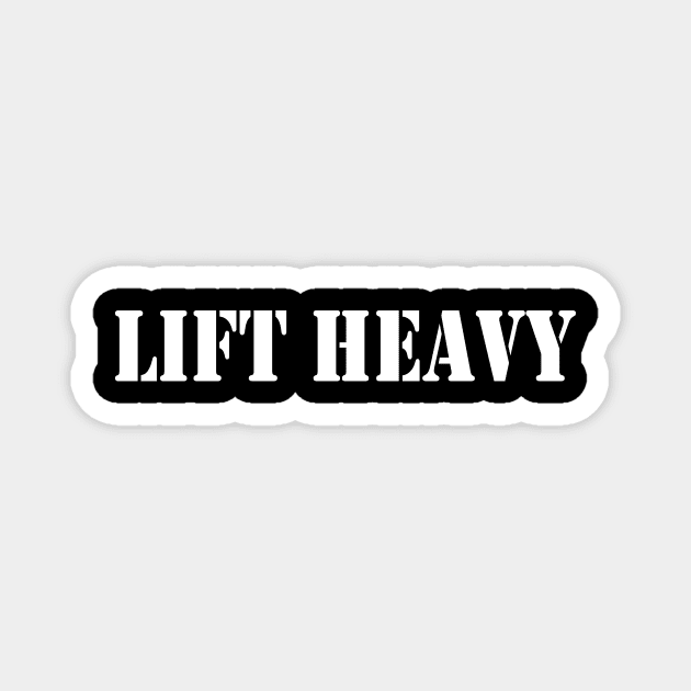 Workout Motivation | Lift heavy Magnet by GymLife.MyLife