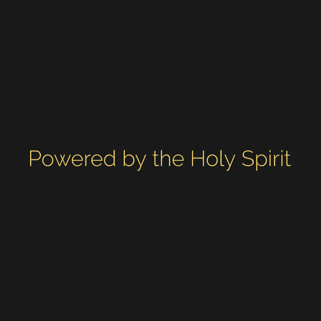 Powered by the Holy Spirit by Pacific West