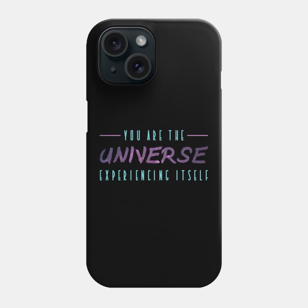 You are the universe Phone Case by passivemoth