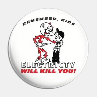 Electricity Kills Pin