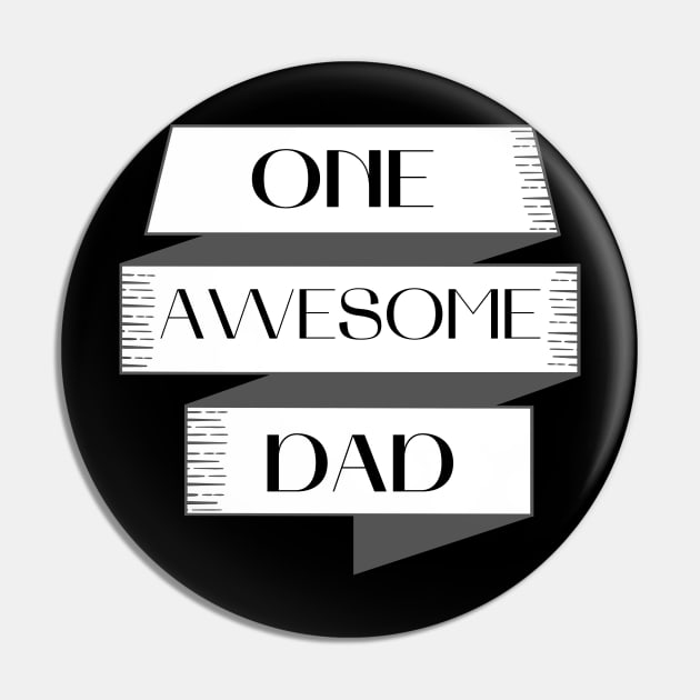 One Awesome Dad. Classic Dad Design. Pin by That Cheeky Tee