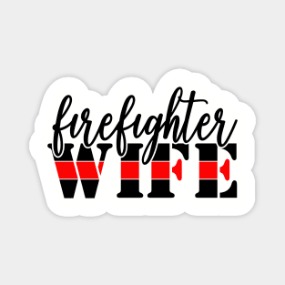 FIREFIGHTER WIFE Thin Red Line Magnet