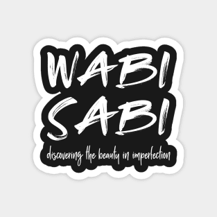 Wabi Sabi white hand lettering Magnet