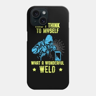 Welder Funny Quote Welding Love Work Phone Case