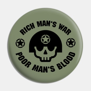 Rich Man's War (Black) Pin