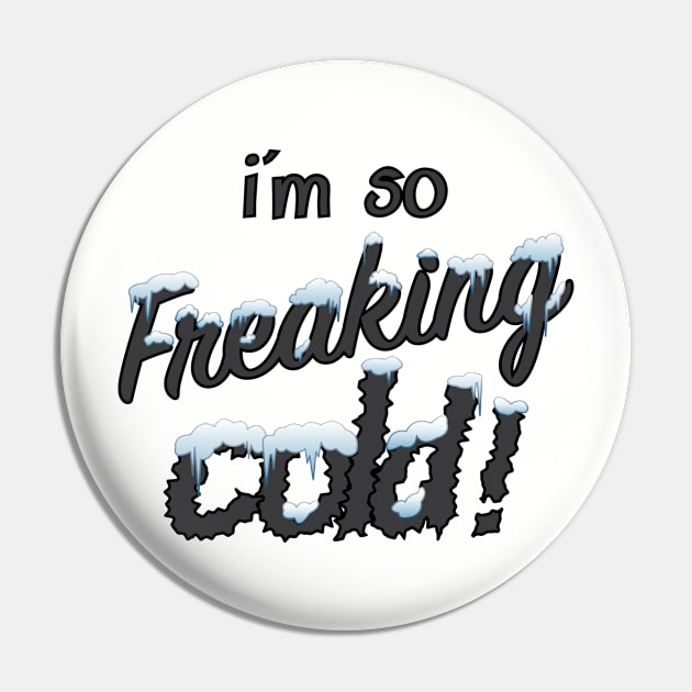 I'm so freaking cold! Pin by JessiLeigh