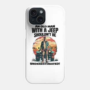 An old man with a jeep shouldn't be underestimated! Phone Case