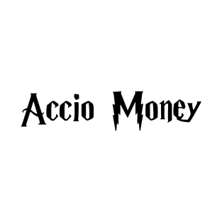 Accio Money Dumbledore Death T-Shirt